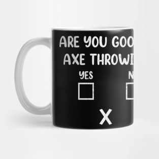 Axe Throwing Funny Axe Thrower Humor Mug